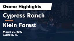 Cypress Ranch  vs Klein Forest  Game Highlights - March 25, 2022