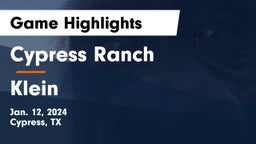 Cypress Ranch  vs Klein  Game Highlights - Jan. 12, 2024