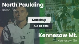 Matchup: North Paulding High vs. Kennesaw Mt.  2016