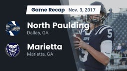 Recap: North Paulding  vs. Marietta  2017