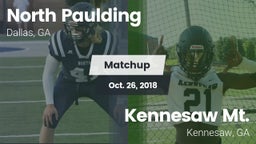 Matchup: North Paulding High vs. Kennesaw Mt.  2018