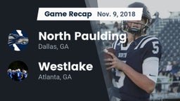 Recap: North Paulding  vs. Westlake  2018