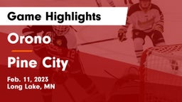 Orono  vs Pine City  Game Highlights - Feb. 11, 2023