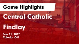 Central Catholic  vs Findlay  Game Highlights - Jan 11, 2017