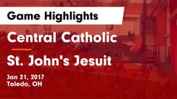 Central Catholic  vs St. John's Jesuit  Game Highlights - Jan 21, 2017