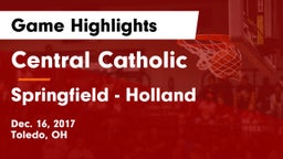 Central Catholic  vs Springfield  - Holland Game Highlights - Dec. 16, 2017