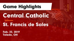 Central Catholic  vs St. Francis de Sales  Game Highlights - Feb. 22, 2019