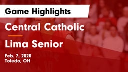 Central Catholic  vs Lima Senior  Game Highlights - Feb. 7, 2020