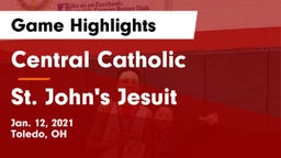 Central Catholic  vs St. John's Jesuit  Game Highlights - Jan. 12, 2021