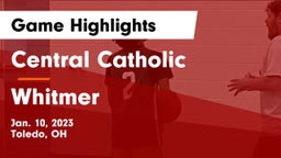 Central Catholic  vs Whitmer  Game Highlights - Jan. 10, 2023