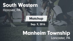 Matchup: South Western High vs. Manheim Township  2016
