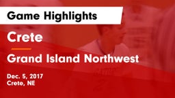 Crete  vs Grand Island Northwest  Game Highlights - Dec. 5, 2017