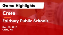 Crete  vs Fairbury Public Schools Game Highlights - Dec. 15, 2017