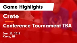 Crete  vs Conference Tournament TBA Game Highlights - Jan. 23, 2018
