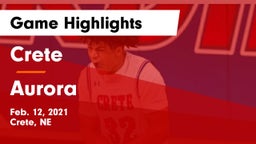 Crete  vs Aurora  Game Highlights - Feb. 12, 2021