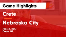 Crete  vs Nebraska City  Game Highlights - Jan 31, 2017