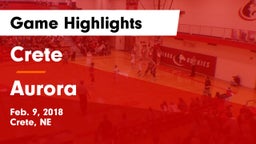 Crete  vs Aurora  Game Highlights - Feb. 9, 2018