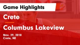 Crete  vs Columbus Lakeview Game Highlights - Nov. 29, 2018
