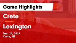 Crete  vs Lexington  Game Highlights - Jan. 24, 2019