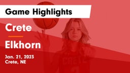 Crete  vs Elkhorn  Game Highlights - Jan. 21, 2023