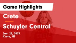 Crete  vs Schuyler Central  Game Highlights - Jan. 28, 2023