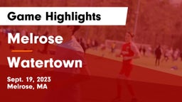 Melrose  vs Watertown  Game Highlights - Sept. 19, 2023