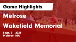 Melrose  vs Wakefield Memorial  Game Highlights - Sept. 21, 2023