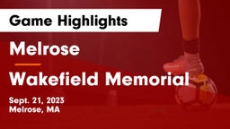 Melrose  vs Wakefield Memorial  Game Highlights - Sept. 21, 2023