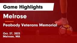 Melrose  vs Peabody Veterans Memorial  Game Highlights - Oct. 27, 2023