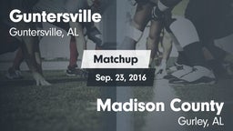 Matchup: Guntersville High vs. Madison County  2016
