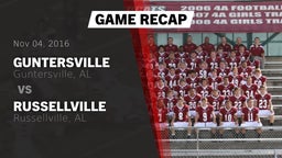 Recap: Guntersville  vs. Russellville  2016