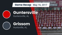 Recap: Guntersville  vs. Grissom  2017