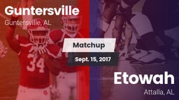 Matchup: Guntersville High vs. Etowah  2017