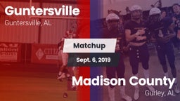 Matchup: Guntersville High vs. Madison County  2019