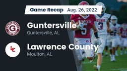 Recap: Guntersville  vs. Lawrence County  2022