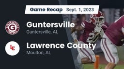 Recap: Guntersville  vs. Lawrence County  2023
