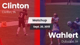 Matchup: Clinton  vs. Wahlert  2019