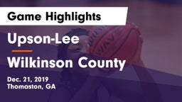 Upson-Lee  vs Wilkinson County  Game Highlights - Dec. 21, 2019