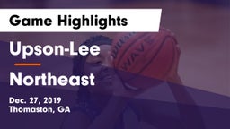 Upson-Lee  vs Northeast  Game Highlights - Dec. 27, 2019