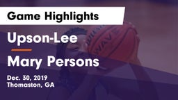 Upson-Lee  vs Mary Persons  Game Highlights - Dec. 30, 2019