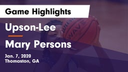 Upson-Lee  vs Mary Persons  Game Highlights - Jan. 7, 2020