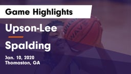 Upson-Lee  vs Spalding  Game Highlights - Jan. 10, 2020