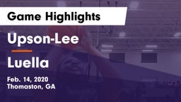Upson-Lee  vs Luella  Game Highlights - Feb. 14, 2020