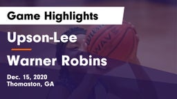 Upson-Lee  vs Warner Robins   Game Highlights - Dec. 15, 2020