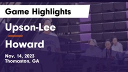Upson-Lee  vs Howard  Game Highlights - Nov. 14, 2023