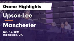 Upson-Lee  vs Manchester  Game Highlights - Jan. 13, 2024