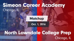 Matchup: Simeon  vs. North Lawndale College Prep  2016
