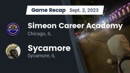 Recap: Simeon Career Academy  vs. Sycamore  2023