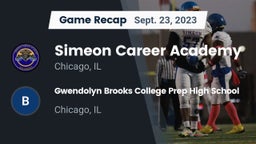 Recap: Simeon Career Academy  vs. Gwendolyn Brooks College Prep High  School 2023