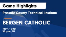 Passaic County Technical Institute vs BERGEN CATHOLIC Game Highlights - May 7, 2021